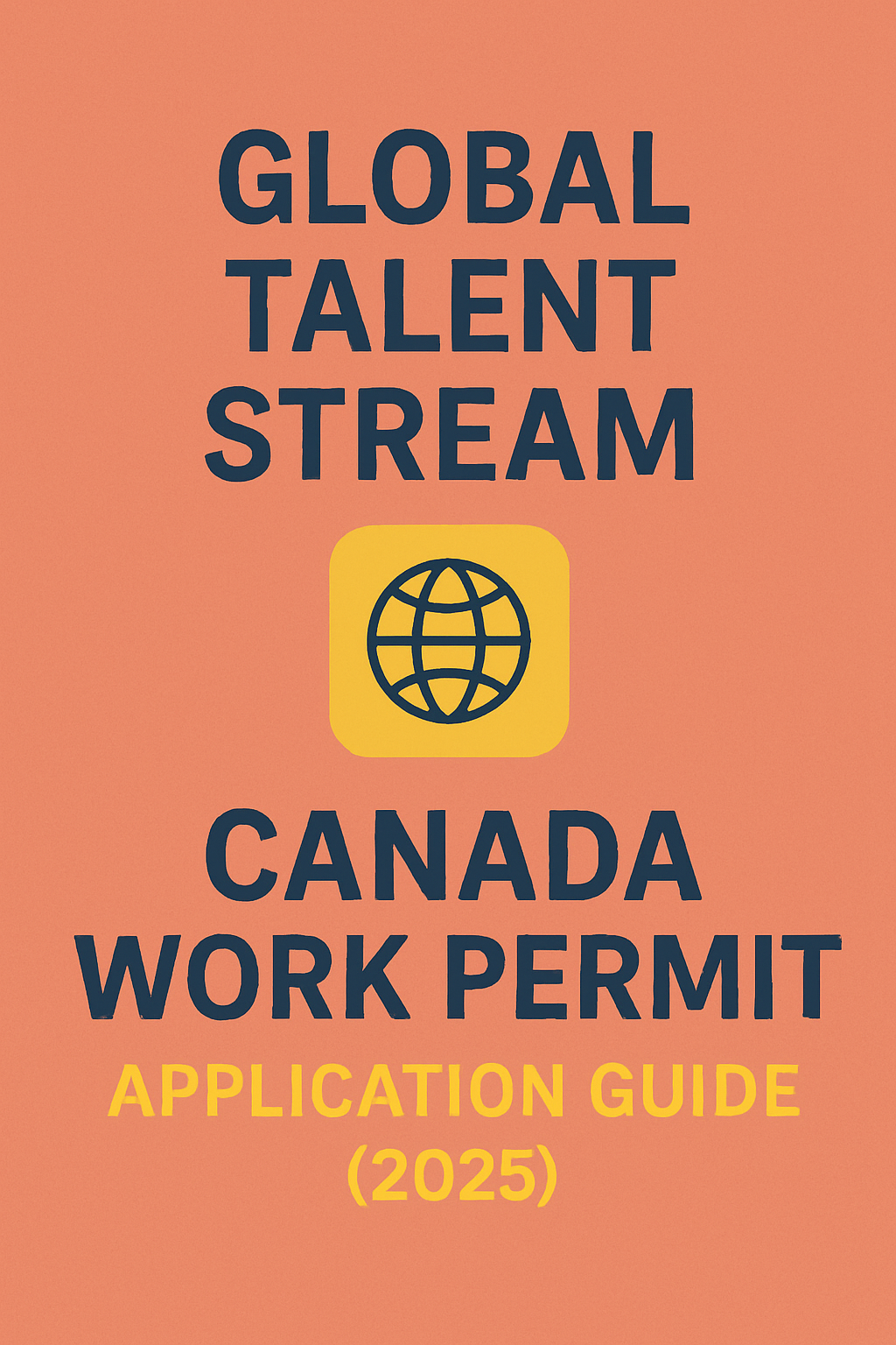 Global Talent Stream: Canada Work Permit Application Guide